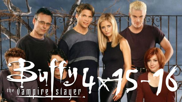 Buffy The Vampire Slayer 4x15-16