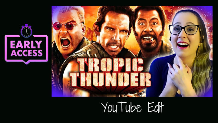 Early Access: Tropic Thunder [YouTube Edit]