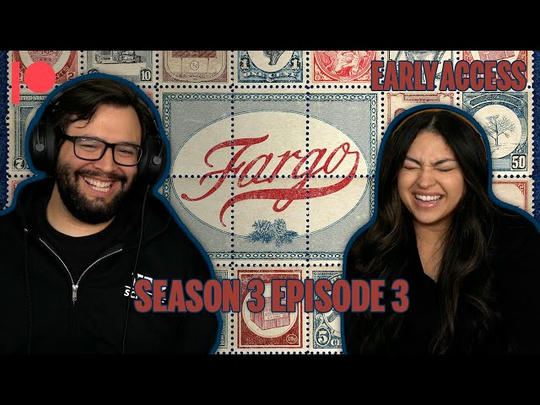 EARLY ACCESS: Fargo Season 3 Episode 3 YouTube Reaction!!