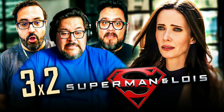 Superman & Lois 3x2 Reaction!