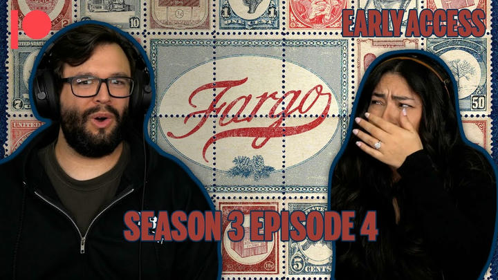 EARLY ACCESS: Fargo Season 3 Episode 4 YouTube Reaction!!
