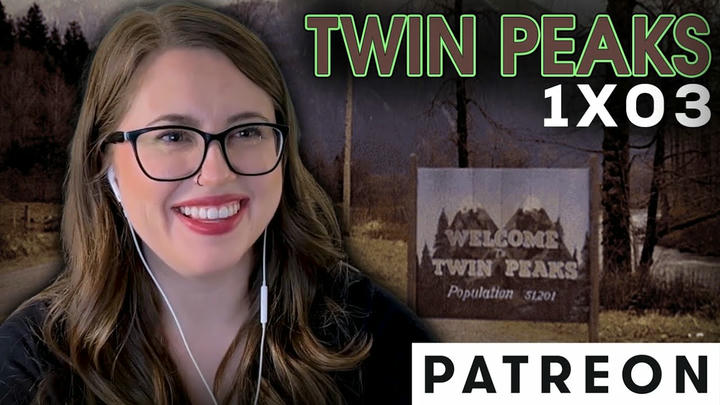 Twin Peaks (1x03) - Patreon Version
