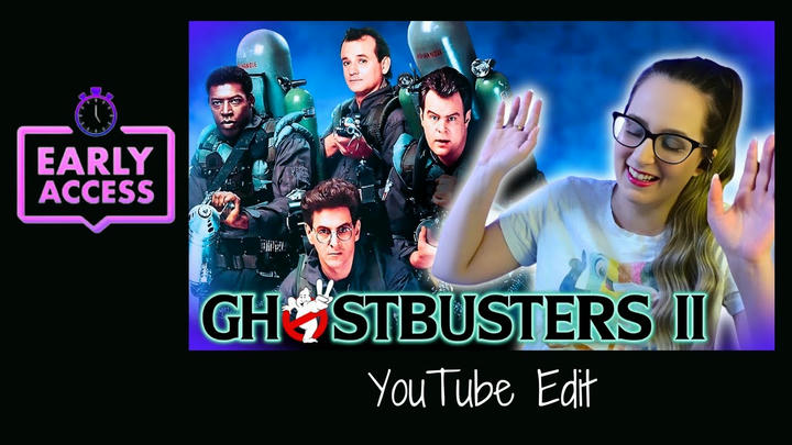Early Access: Ghostbusters 2 [YouTube Edit]