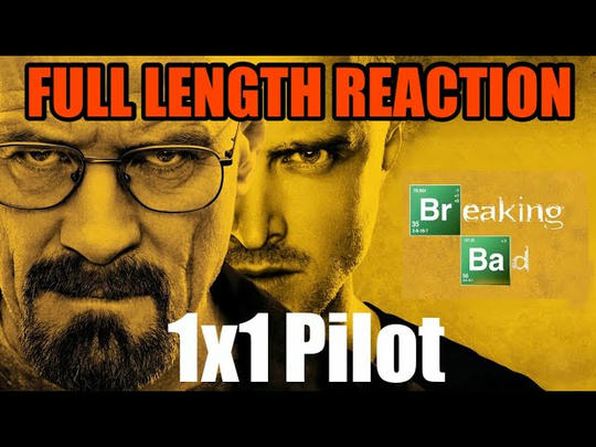 BREAKING BAD 1x1 - Full Length Reaction