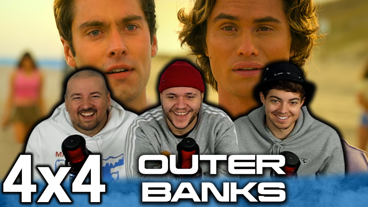 Outer Banks 4x4 "The Swell" Early Access/Uncut Reaction