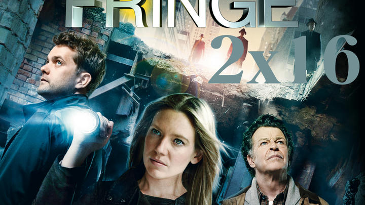 Fringe 2x16
