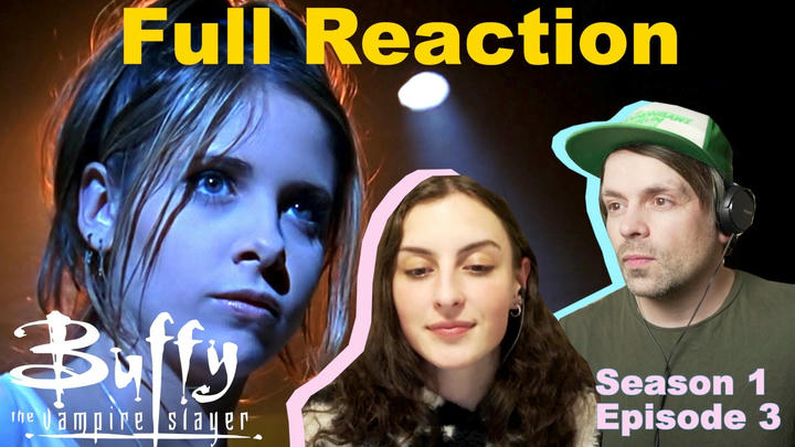 Buffy The Vampire Slayer Full Reaction S1 E3