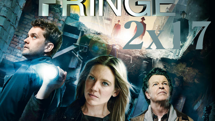Fringe 2x17