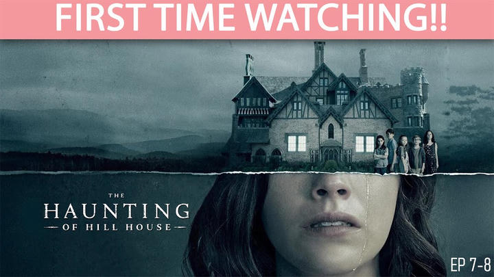Haunting of Hill House (EP 7-8) - Full Reaction