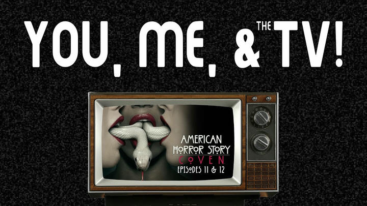 American Horror Story: Coven | Episodes 11 & 12 | Full-Length Commentary
