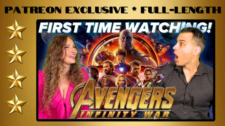 Avengers: Infinity War | Full-Length Reaction| Patreon Exclusive