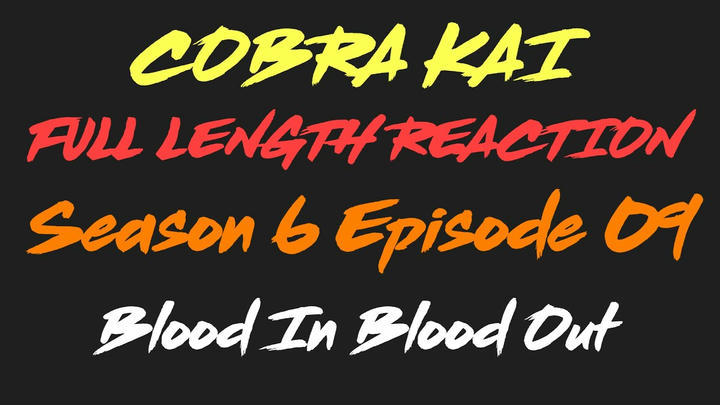 COBRA KAI 6x9 - Full Length Reaction!