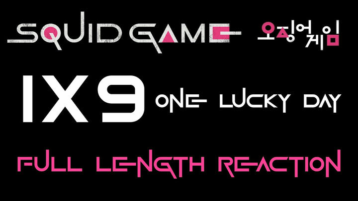 SQUID GAME 1x9 - Full Length Reaction