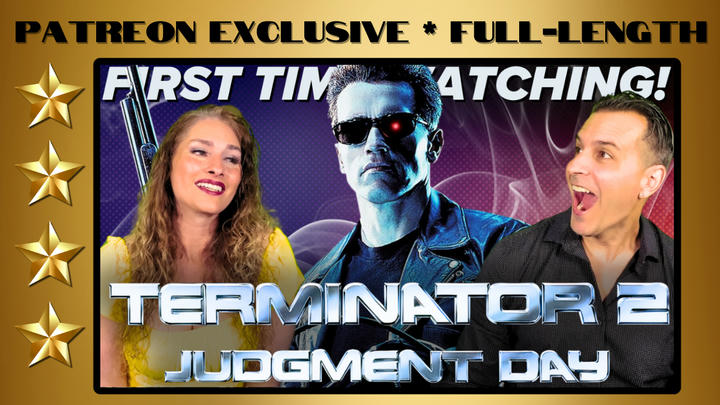 Terminator 2: Judgment Day | Full-Length Reaction | Patreon Exclusive
