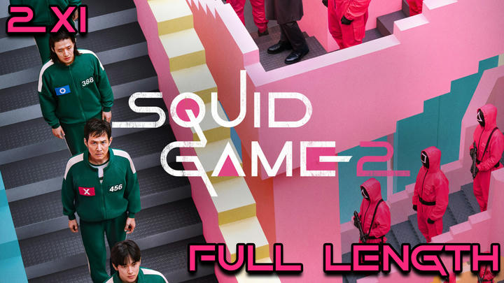 Squid Game 2x1 FULL LENGTH!  (FREE)