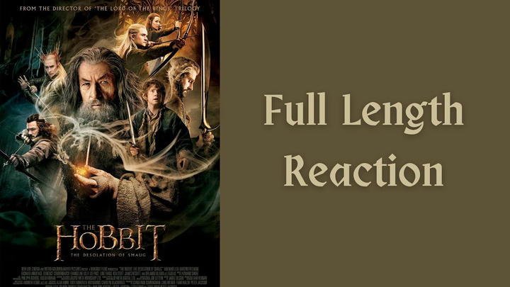 "The Hobbit: the Desolation of Smaug" full length reaction