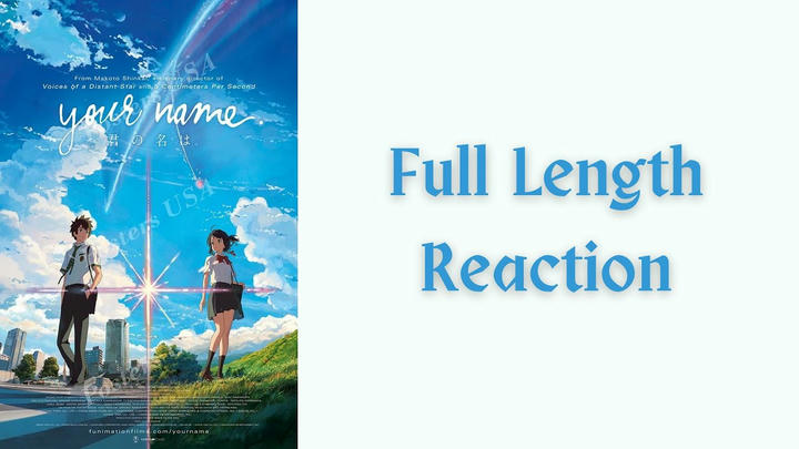 "Your Name" full length reaction