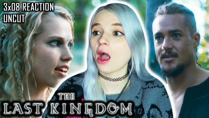 UNCUT REACTION: The Last Kingdom | Season 3 Episode 8 REACTION