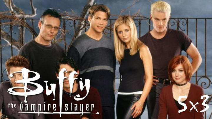 Buffy The Vampire Slayer 5x3