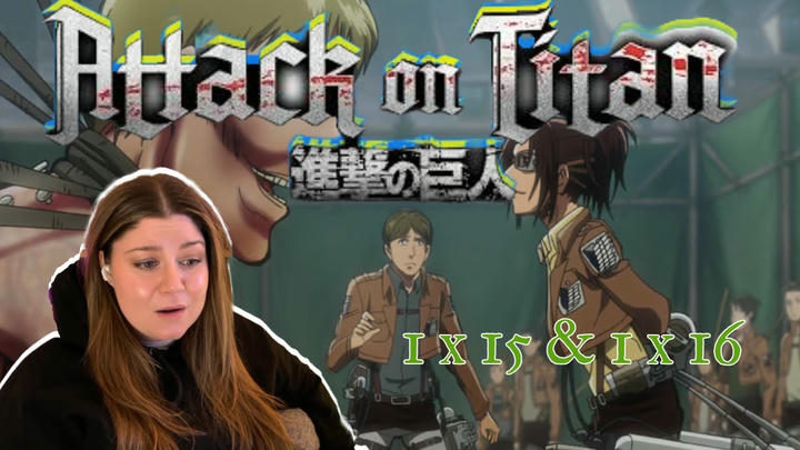Attack on Titan 1 x 15 & 1 x 16 (Full Length)