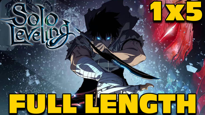 Solo Leveling 1x5 FULL LENGTH