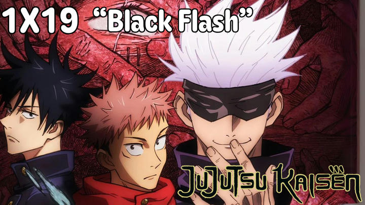 Full Reaction | Jujutsu Kaisen | 1x19