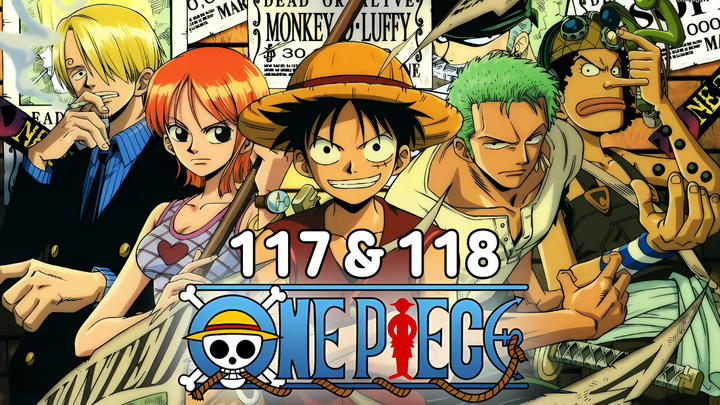 Full Reaction | One Piece | 117 & 118