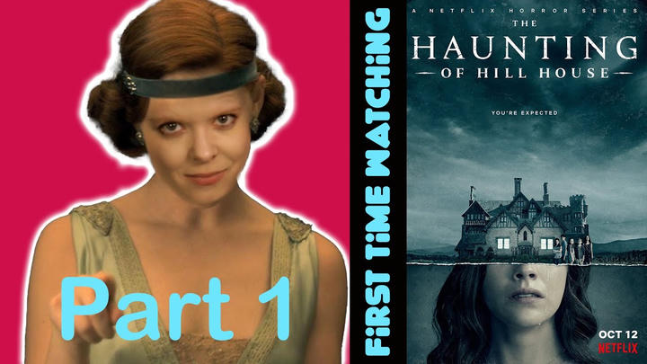 The Haunting of Hill House - YT Cut - Part 1