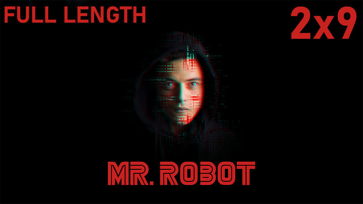 Mr. Robot 2x9 FULL LENGTH