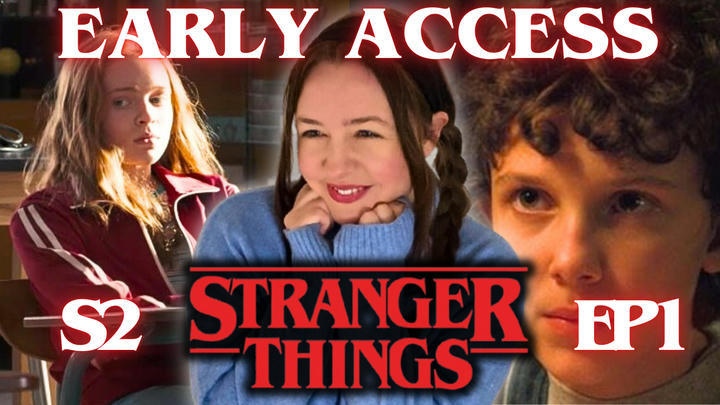 EARLY ACCESS Stranger Things 2x1