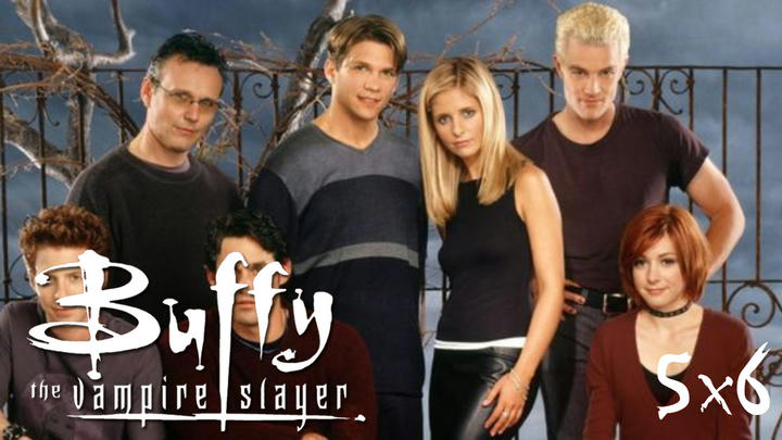 Buffy The Vampire Slayer 5x6