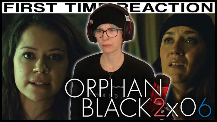Orphan Black 2x06 reaction