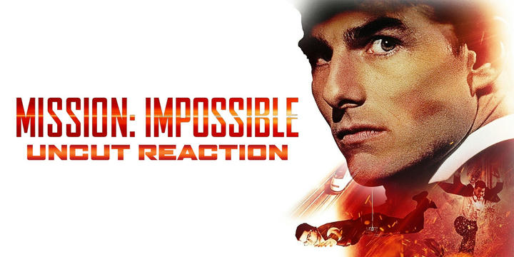 [Uncut] Mission: Impossible (1996)!