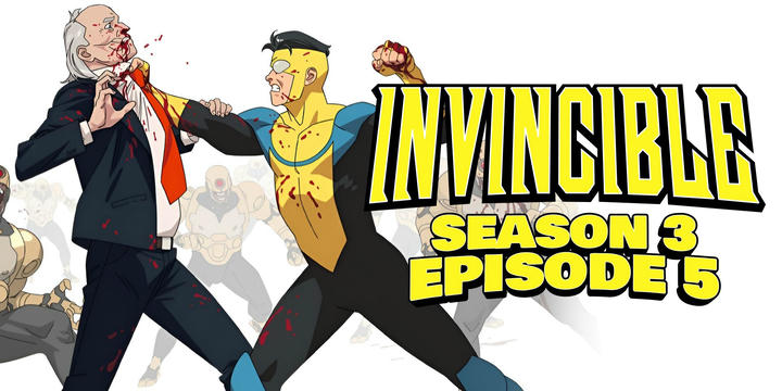 [Uncut] Invincible Season 3 Episode 5!
