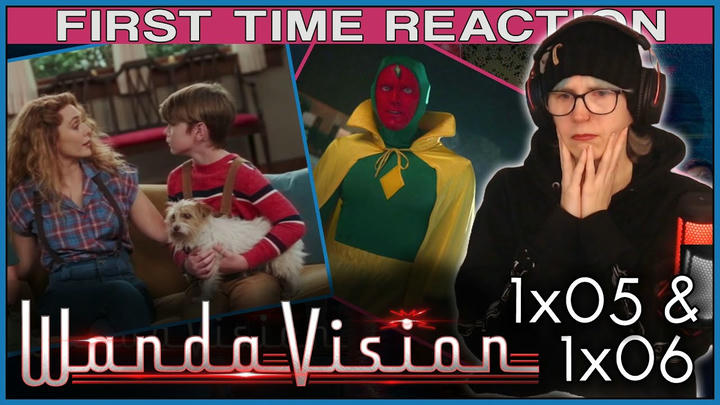 WandaVision 1x05 & 1x06 reaction
