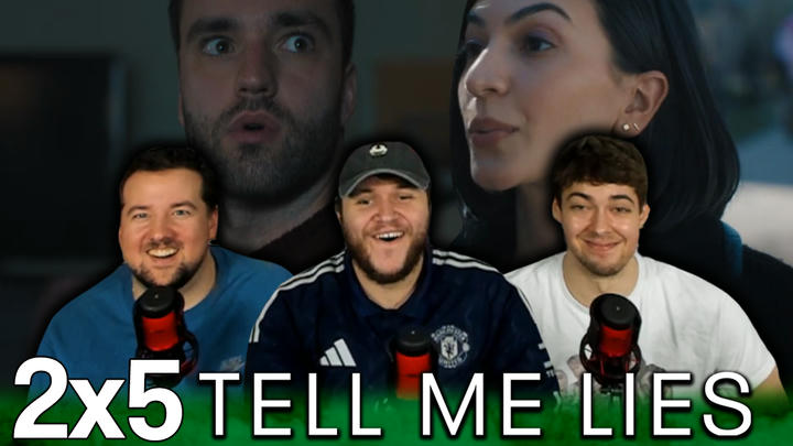 Tell Me Lies 2x5 'Evil, Ornery, Scandalous, and Evil' EXTRA Early Access/Watchalong