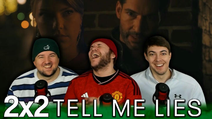 Tell Me Lies 2x2 'I Shall Now Perform a 180 Flip-Flop' 1-Week Early Access