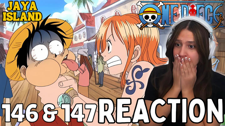 Full Reaction | One Piece | 146 & 147
