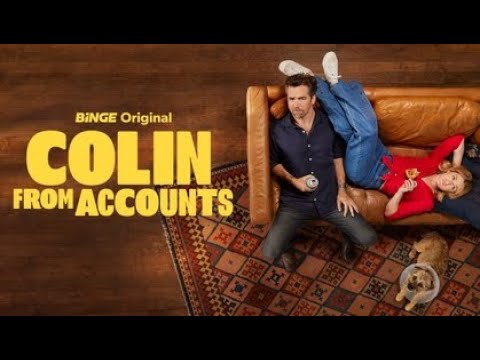 Colin From Accounts S1E2 UNCUT