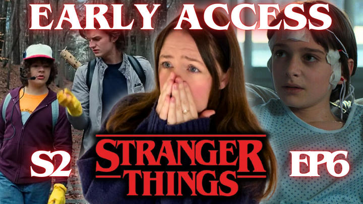 EARLY ACCESS Stranger Things 2x6