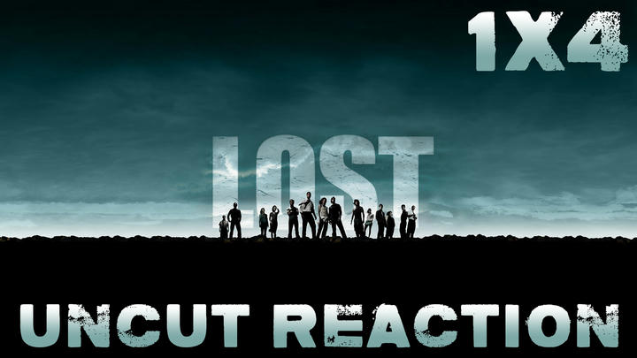 Lost 1x4 UNCUT Reaction