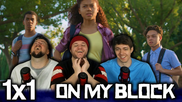 On My Block 1x1 'Chapter One' EXTRA Early Access/Watchalong