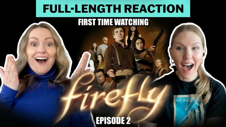 Firefly Episode 1 (The Train Job) Full-length Reaction