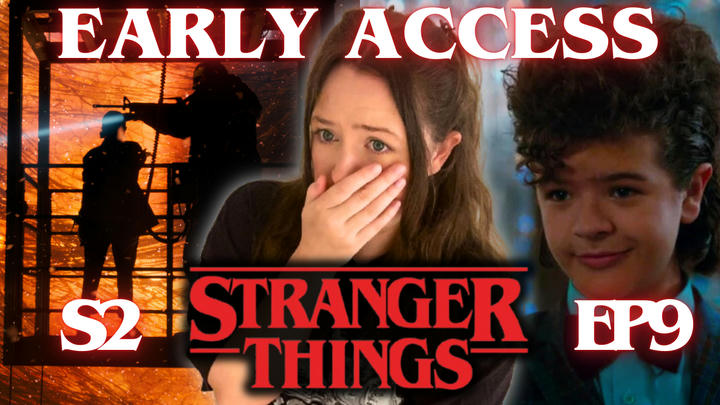 EARLY ACCESS Stranger Things 2x9 FINALE