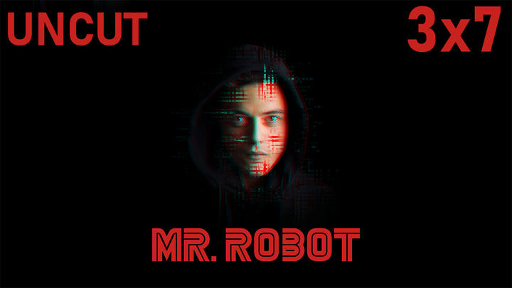 Mr. Robot 3x7 UNCUT Reaction!