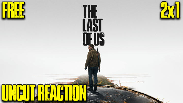 (FREE) The Last of Us 2x1 UNCUT Reaction!