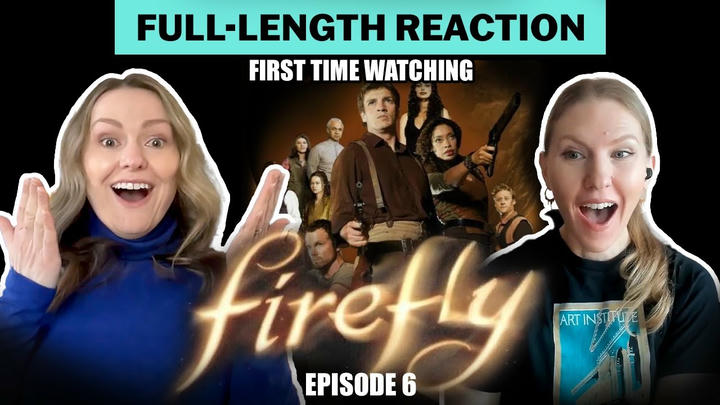 Firefly Episode 6 (Our Mrs. Reynolds) Full-length Reaction
