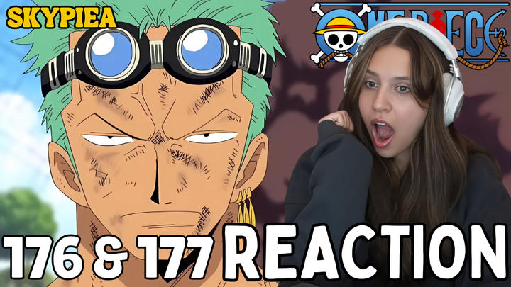 Full Reaction | One Piece | 176 & 177