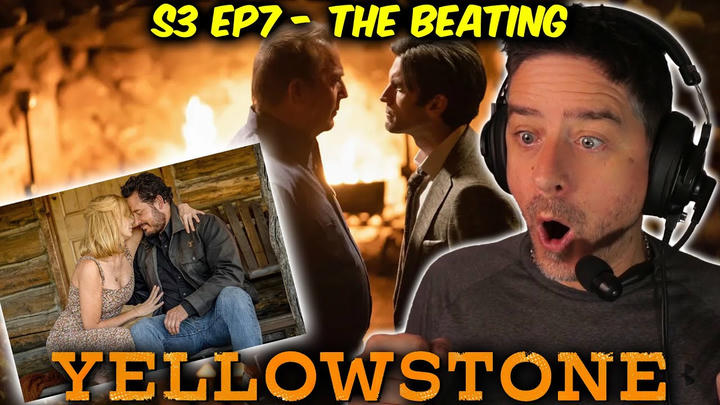 Yellowstone - S3 Ep7 - The Beating (FIRST TIME WATCHING REACTION)