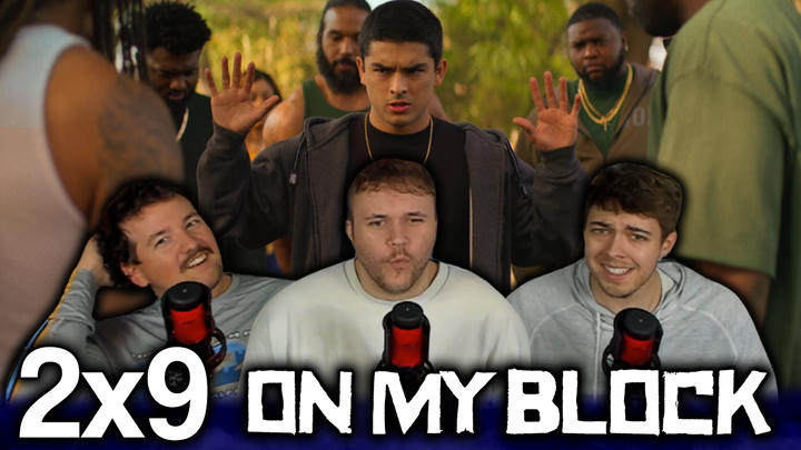 On My Block 2x9 'Chapter Nineteen' EXTRA Early Access/Watchalong